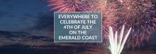 Everywhere to Celebrate the 4th of July on the Emerald Coast