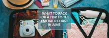 What to Pack for a Trip to the Emerald Coast in June